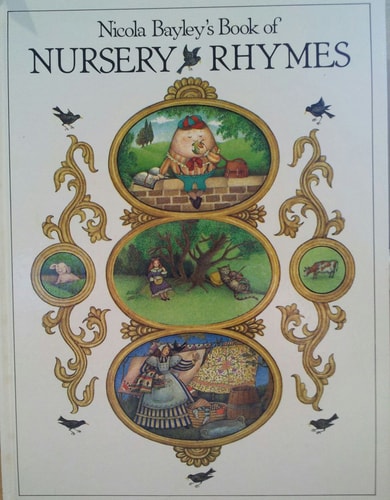 Nicola Bayley's Book of Nursery Rhymes