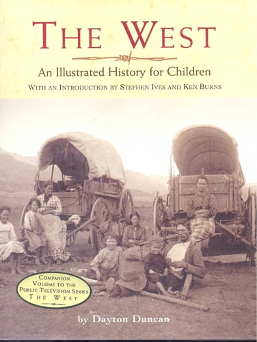 The West: An Illustrated History for Children