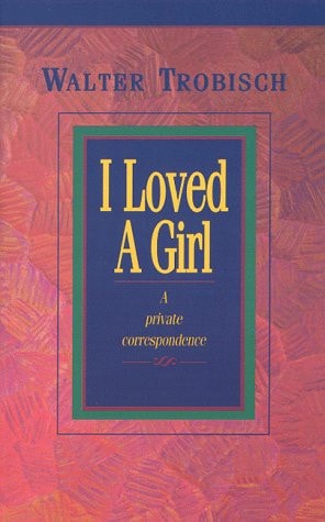 I Loved A Girl