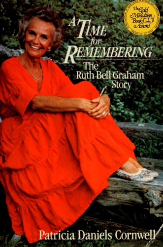 A time for remembering: The story of Ruth Bell Graham