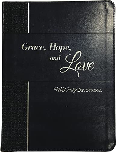 Grace, Hope, and Love: MyDaily Devotional