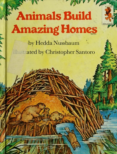 Animals Build Amazing Homes