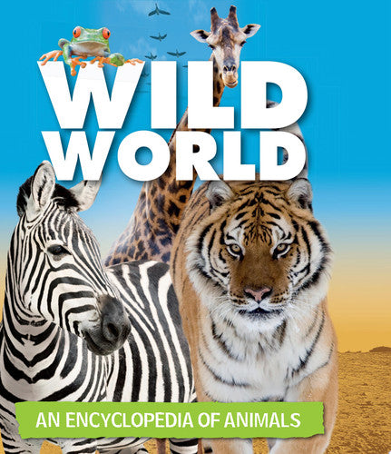 Animal Planet ? Wild World An Encyclopedia of Animals