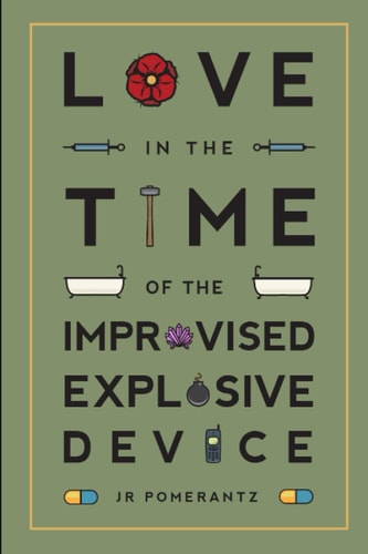 Love in the Time of the Improvised Explosive Device (The New Espionage Collection)