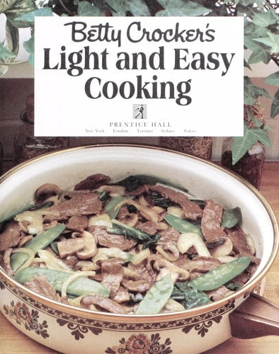 Betty Crocker's Light and Easy Cooking
