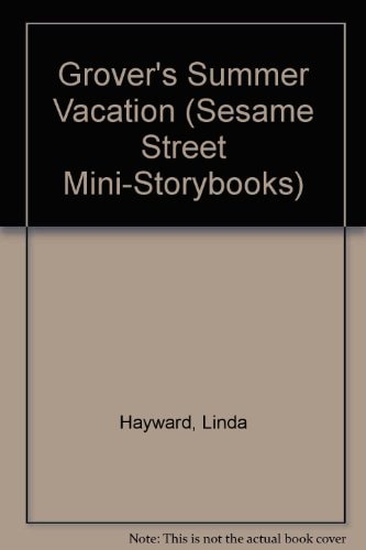 GROVER'S SUMMER VACATN (Sesame Street Mini-Storybooks)