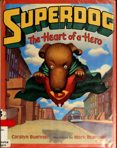 Superdog: The Heart of a Hero