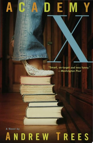 Academy X: A Novel