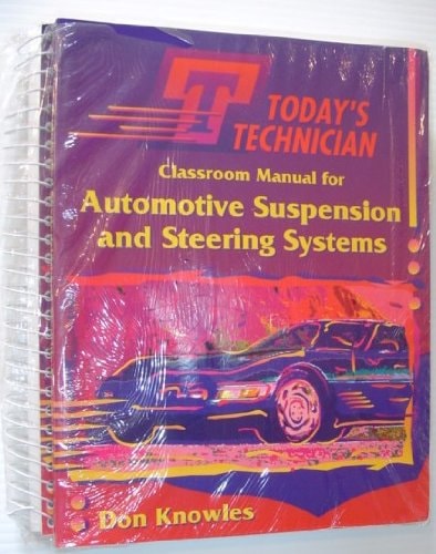 Automotive Suspension and Steering Systems (Today's Technician Shop Manual)