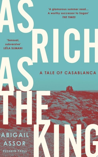 As Rich as the King: A Tale of Casablanca