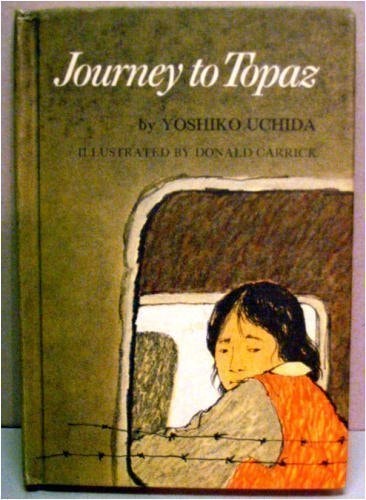 Journey to Topaz;: A story of the Japanese-American evacuation