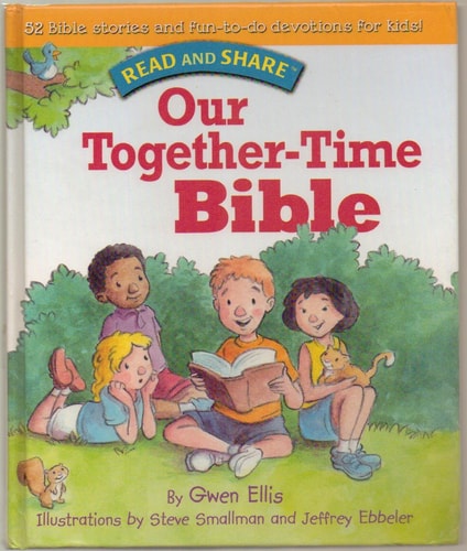 Our Together-Time Bible: Read and Share (Read and Share (Tommy Nelson))