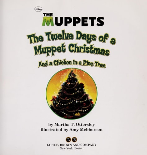 The Muppets: The Twelve Days of a Muppet Christmas And a Chicken in a Pine Tree