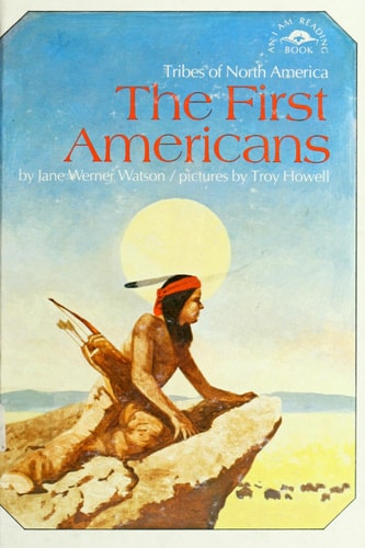The First Americans: Tribes of North America (An I Am Reading Book)
