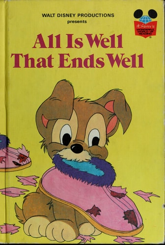 Walt Disney Productions presents All is well that ends well (Disney's wonderful world of reading)