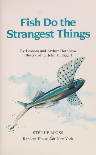 FISH DO STRANGE THINGS (Step-Up Nature Books)