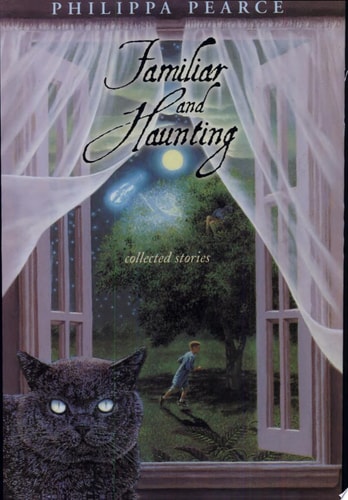 Familiar and Haunting: Collected Stories