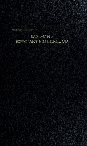 Eastman's Expectant Motherhood