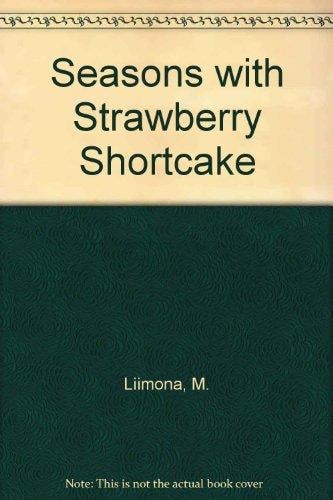 The seasons with Strawberry Shortcake