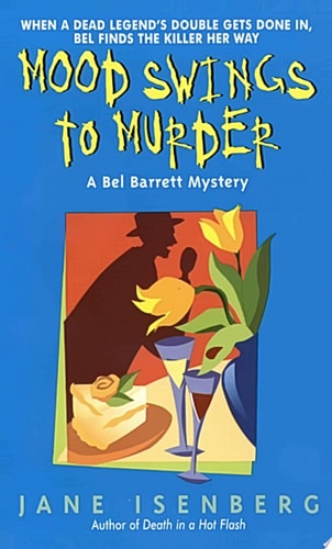 Mood Swings to Murder: A Bel Barrett Mystery