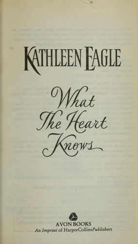 What the Heart Knows