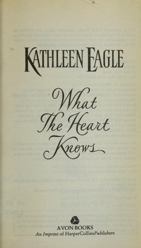 What the Heart Knows