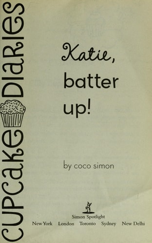 Katie, Batter Up! (5) (Cupcake Diaries)