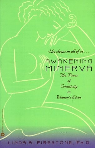 Awakening Minerva: The Power of Creativity in Women's Lives