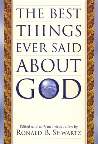 The Best Things Ever Said About God