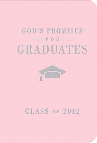 God's Promises for Graduates: Class of 2012, Pink