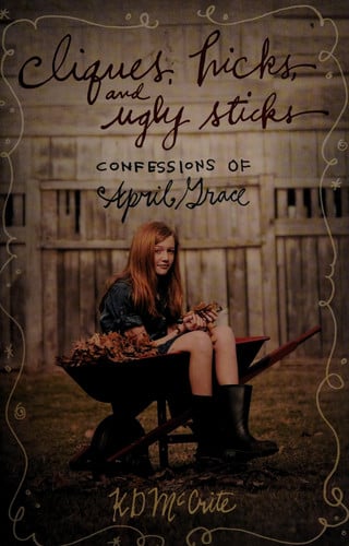 Cliques, Hicks, and Ugly Sticks (2) (The Confessions of April Grace)