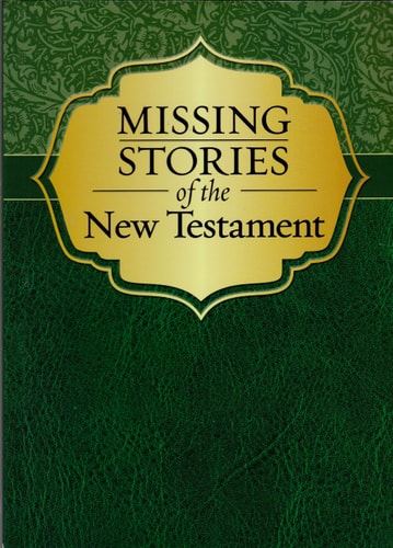 Missing Stories of the New Testament