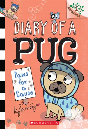 Paws for a Cause: A Branches Book (Diary of a Pug #3) Volume 3