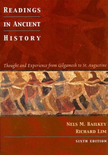 Readings in Ancient History: Thought and Experience from Gilgamesh to St. Augustine