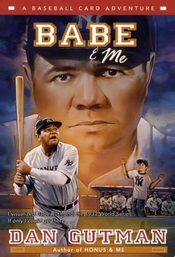 Babe & Me: A Baseball Card Adventure
