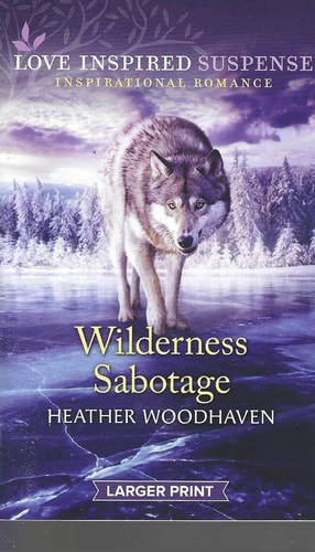 WILDERNESS SABOTAGE (LARGER PRINT)