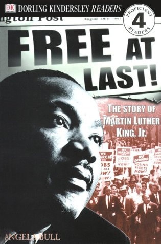 DK Readers: Free At Last, The Story of Martin Luther King, Jr. (Level 4: Proficient Readers)