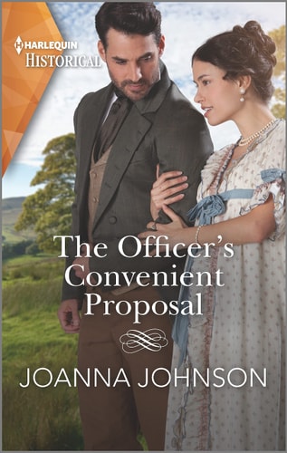 The Officer's Convenient Proposal (Harlequin Historical)