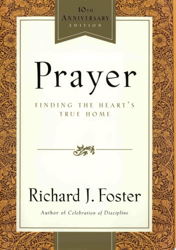 Prayer Finding the Heart's True Home