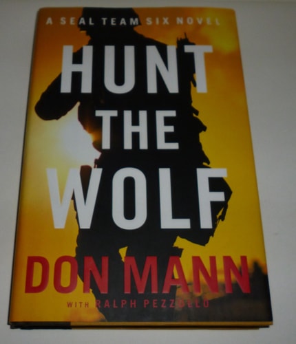Hunt the Wolf: A SEAL Team Six Novel (A Thomas Crocker Thriller (1))