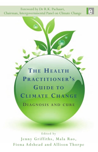 The Health Practitioner's Guide to Climate Change
