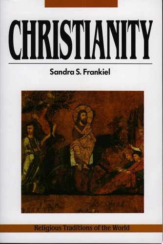 Christianity (Religious Traditions of the World)