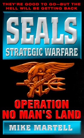 Seals Strategic Warfare: Operation No Man's Land