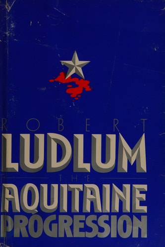 The Aquitaine Progression (G K Hall Large Print Book Series)