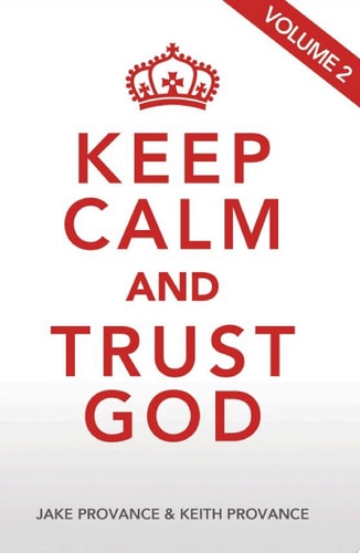 Keep Calm and Trust God Volume 2
