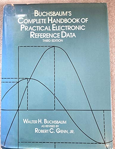 Buchsbaum's Complete handbook of practical electronic reference data