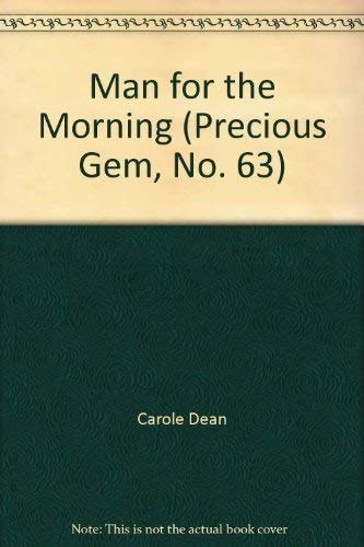 Man for the Morning (Precious Gem, No. 63)