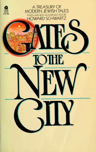 Gates to the New City: A Treasury of Modern Jewish Tales