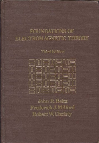 Foundations of Electronmagnetic Theory (Addison-Wesley series in Physics)