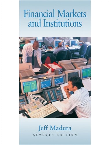 Financial Markets and Institutions (with Stock-Trak Coupon and InfoTrac)